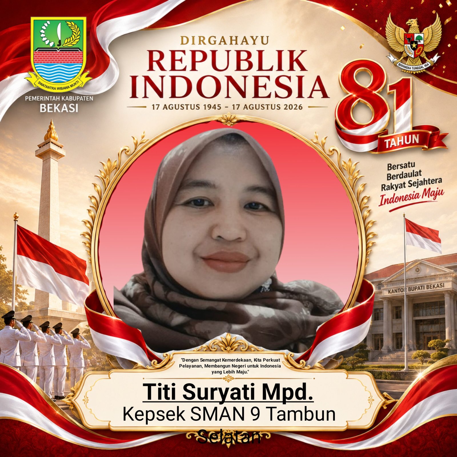 (15) Ucapan HUT RI KE-81. Titi Suryati Mpd.
Kepsek SMAN 9 Tambun Selatan
