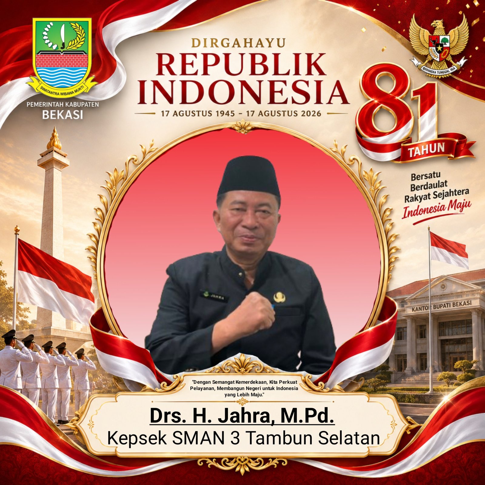 (19) Ucapan HUT RI KE-81 2026 Drs. H. Jahra. M.Pd,. Kepsek SMAN 3 Tambun Selatan