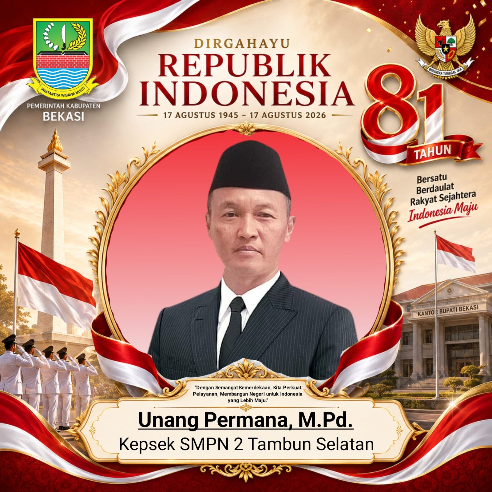 Unang 
Kepsek SMPN 2 Tambun Selatan, Ucapan HUT RI Ke-81