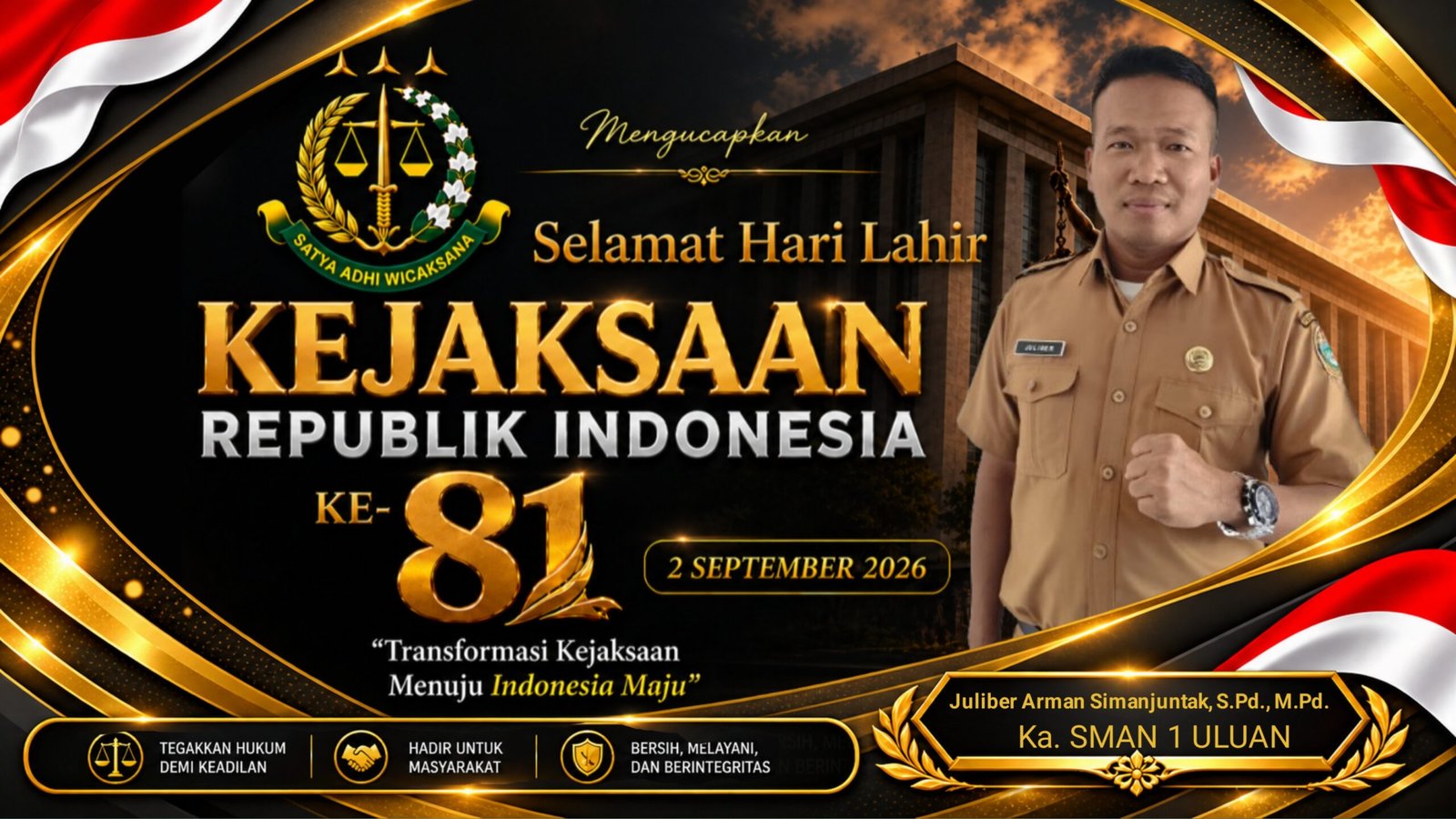  (4) Juliber Arman Simanjuntak, S.Pd., M.Pd.|Ka. SMAN 1 ULUAN|Ucapan Harla Kejaksaan Negeri RI Ke-81 2026
		
    </div>
    <div class=